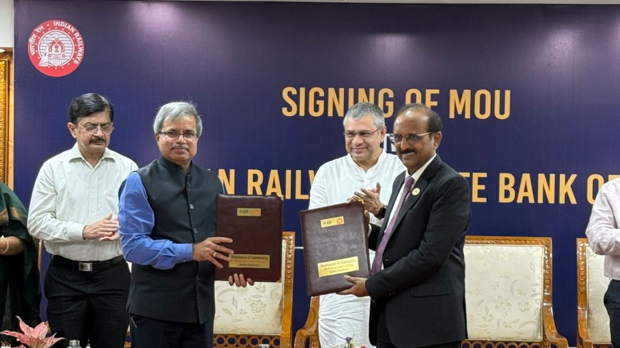 कर्मचारियों का बीमा लाभ बढ़ाने के लिए Railways और SBI के बीच MOU